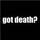 Got Death? T-Shirt
